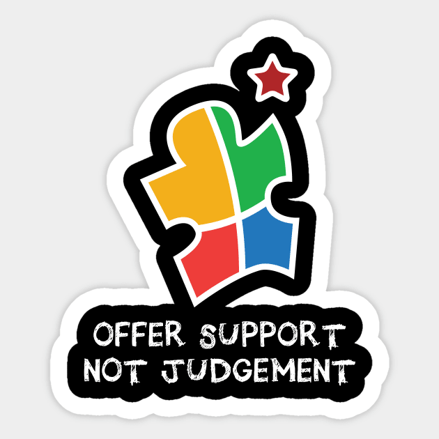 'Offer Support Not Judgement' Autism Awareness Sticker by ourwackyhome